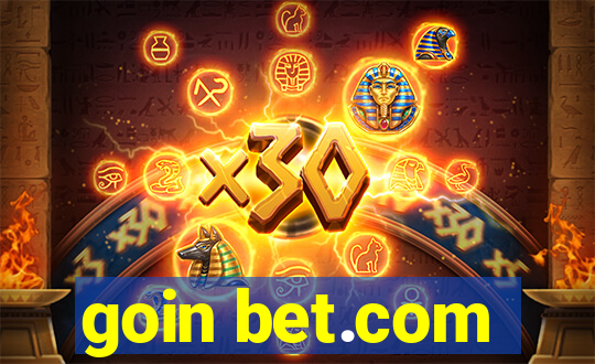 goin bet.com